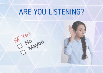Are you listening... 4
