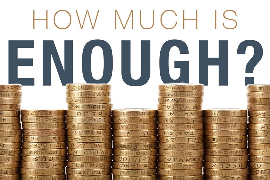 How much is enough to live, to find the answer, read on 1