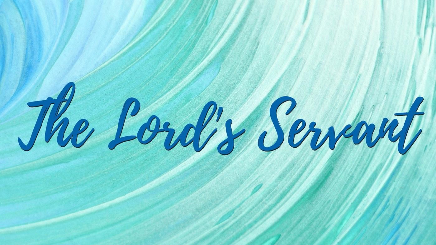 The lord's servant 1