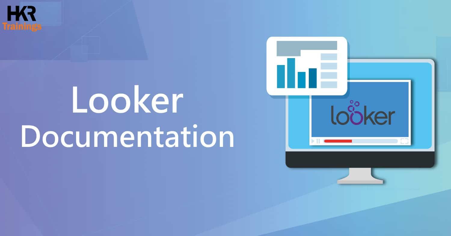 Looker documentation | step by step guide to learn lookml 1