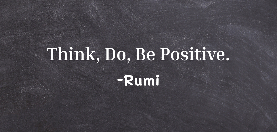 Think, do, be positive - motivational quote