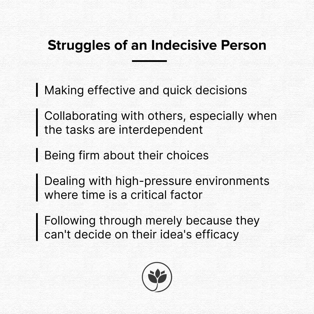 How Indecisiveness Can Lead To Inaction In Daily Life