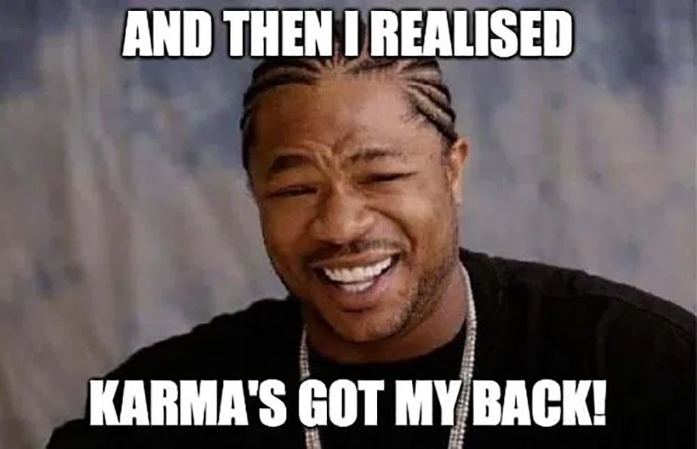 27 Karma Memes To Make You Think and Smile